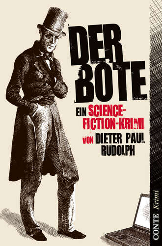 Dieter Paul Rudolph. Der Bote