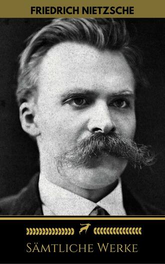 Golden Deer Classics. Friedrich Nietzsche: S?mtliche Werke (Golden Deer Classics)