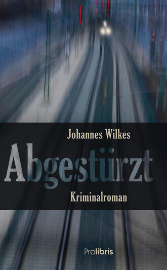 Johannes Wilkes. Abgest?rzt