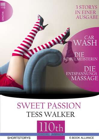 Tess Walker. Car Wash-Die Schulmeisterin-Die Entspannungsmassage