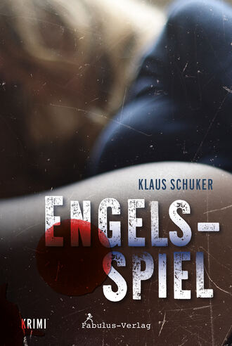 Klaus Schuker. Engelsspiel