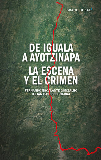 Fernando Escalante Gonzalbo. De Iguala a Ayotzinapa