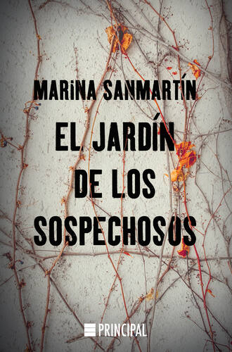 Marina Sanmart?n. El jard?n de los sospechosos