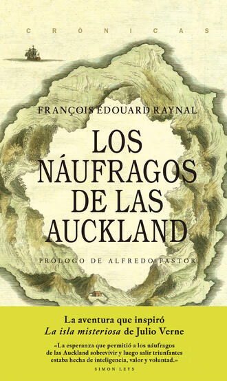 Fran?ois Edouard Raynal. Los n?ufragos de las Auckland