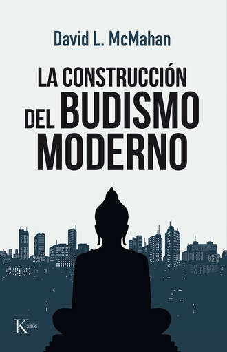 David L. McMahan. La construcci?n del budismo moderno