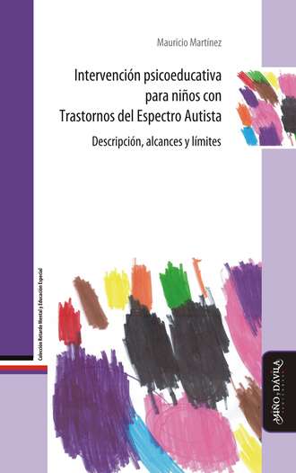 Mauricio Mart?nez. Intervenci?n psicoeducativa para ni?os con Trastornos del Espectro Autista