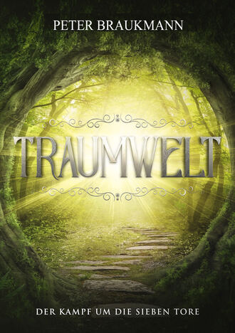 Peter Braukmann. Traumwelt