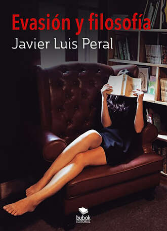 Javier Luis Peral. Evasi?n y filosof?a