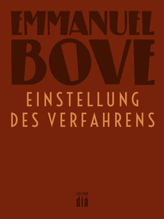 Emmanuel  Bove. Einstellung des Verfahrens