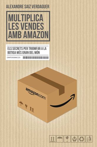 Alexandre Saiz Verdaguer. Multiplica les vendes amb Amazon