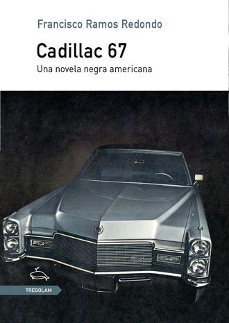 Francisco Ramos Redondo. Cadillac 67