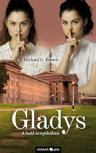 Michael G. Rowen. Gladys