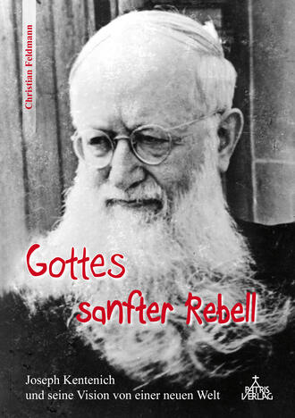 Christian Feldmann. Gottes sanfter Rebell