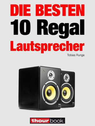 Tobias Runge. Die 10 besten Regal-Lautsprecher