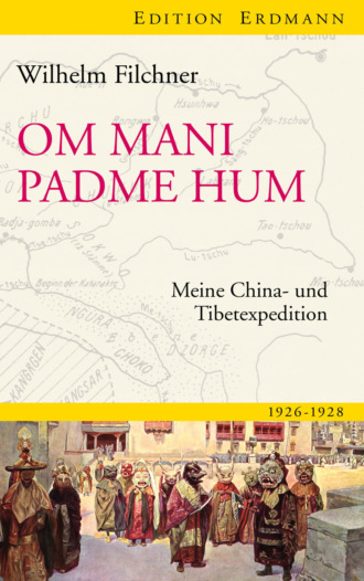 Wilhelm Filchner. Om mani padme hum