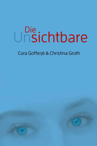 Cora Gofferj?. Die Unsichtbare