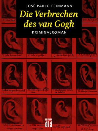 Jos? Pablo Feinmann. Die Verbrechen des van Gogh