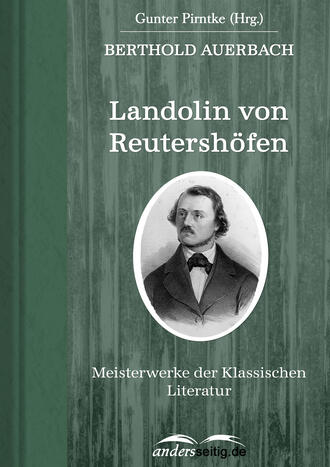 Auerbach Berthold. Landolin von Reutersh?fen