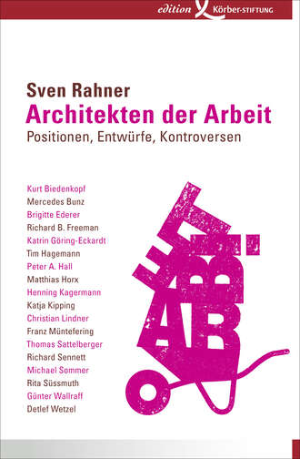 Sven Rahner. Architekten der Arbeit