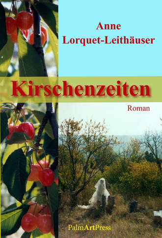 Anne Lorquet-Leith?user. Kirschenzeiten