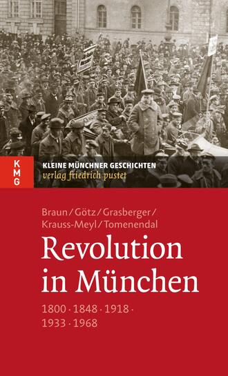 Oliver Braun. Revolution in M?nchen