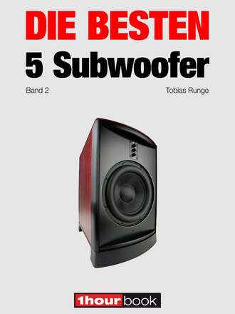 Tobias Runge. Die besten 5 Subwoofer (Band 2)