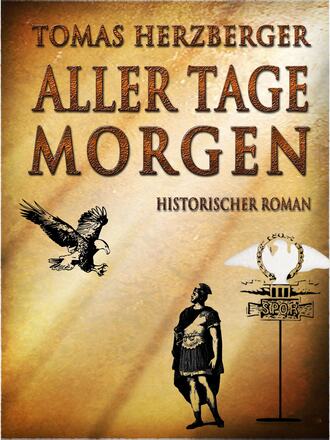 Tomas Herzberger. Aller Tage Morgen