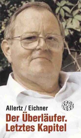 Robert Allertz. Der ?berl?ufer. Letztes Kapitel