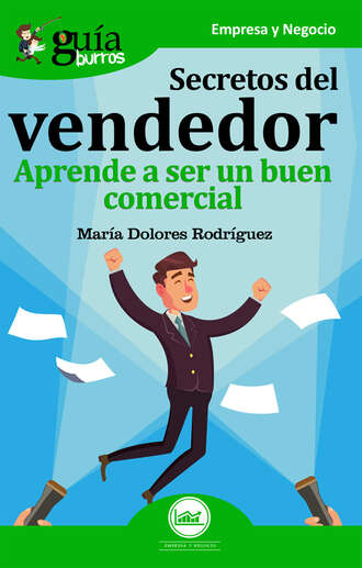 Mar?a Dolores Rodr?guez. Gu?aBurros: Secretos del vendedor