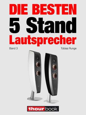 Tobias Runge. Die besten 5 Stand-Lautsprecher (Band 3)