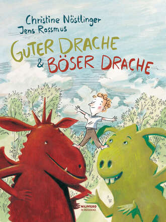 Christine N?stlinger. Guter Drache & B?ser Drache