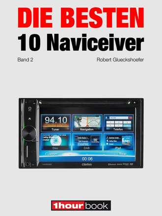 Robert Glueckshoefer. Die besten 10 Naviceiver (Band 2)