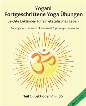 Yogani. Fortgeschrittene Yoga ?bungen - Teil 2