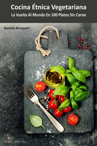 Natalia Biscayart. Cocina ?tnica vegetariana