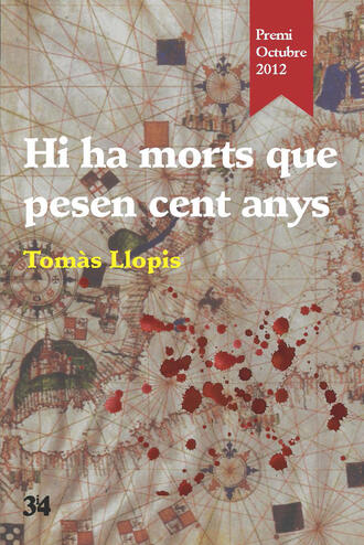 Tom?s Llopis. Hi ha morts que pesen cent anys