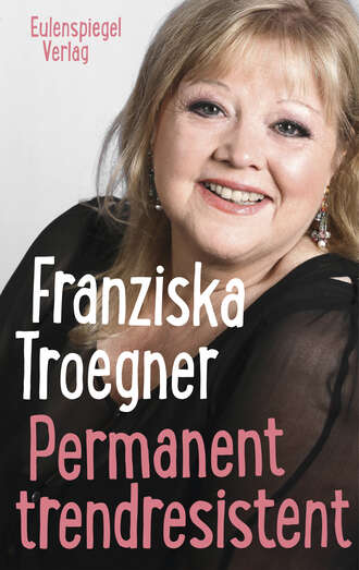 Franziska Troegner. Permanent trendresistent