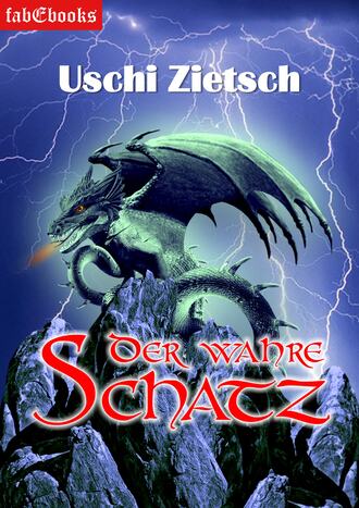 Uschi Zietsch. Die Chroniken von Waldsee - Story: Der wahre Schatz