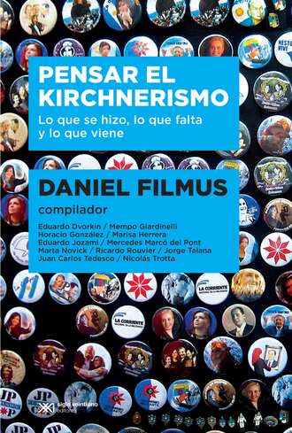 Daniel Filmus. Pensar el kirchnerismo