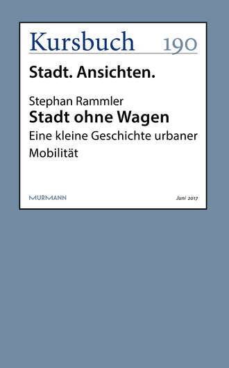 Stephan Rammler. Stadt ohne Wagen