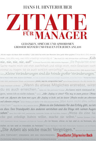 Hans H. Hinterhuber. Zitate f?r Manager