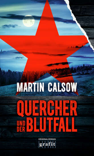 Martin Calsow. Quercher und der Blutfall