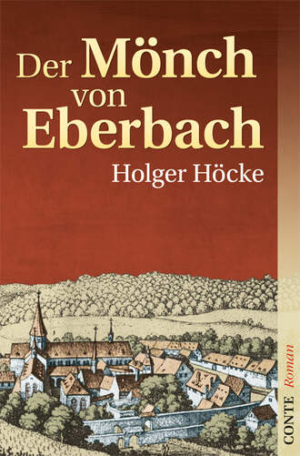 Holger H?cke. Der M?nch von Eberbach