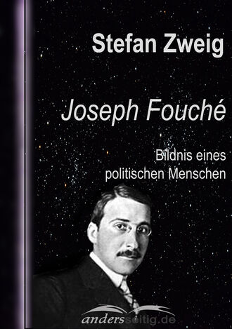 Стефан Цвейг. Joseph Fouch?