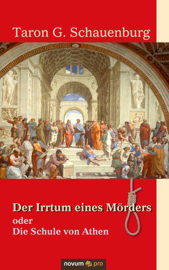 Taron G. Schauenburg. Der Irrtum eines M?rders oder