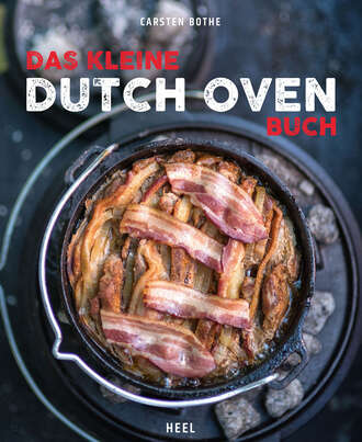 Carsten Bothe. Das kleine Dutch-Oven-Buch