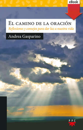 Andrea Gasparino. El camino de la oraci?n