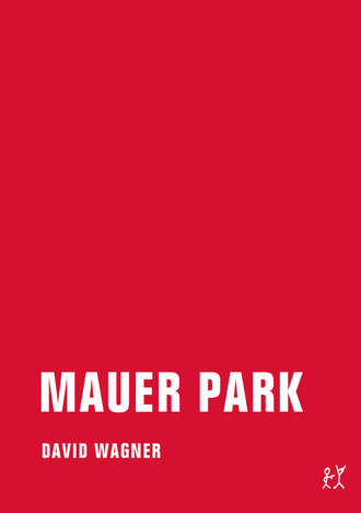 David Wagner. Mauer Park