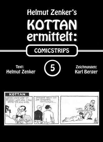 Helmut Zenker. Kottan ermittelt: Comicstrips 5