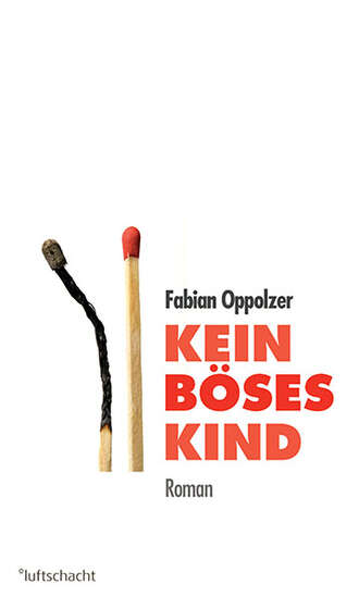 Fabian Oppolzer. Kein b?ses Kind