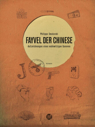 Philippe Smolarski. Fayvel der Chinese